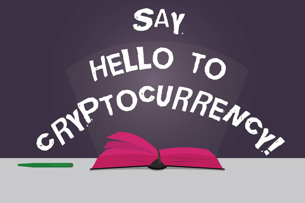 Word writing text Say Hello To Cryptocurrency. Business concept for Introducing decentralized money exchange Color Pages of Open Book photo on Table with Pen and Light Beam Glaring. - Photo, Image