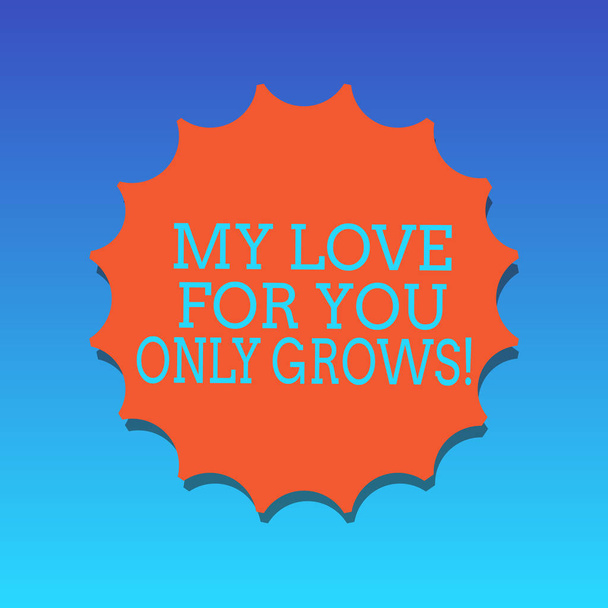 Handwriting text writing My Love For You Only Grows. Concept meaning Expressing roanalysistic feelings good emotions Blank Seal with Shadow for Label Emblem Monogram Stamp Symbol Best Quality. - Photo, Image