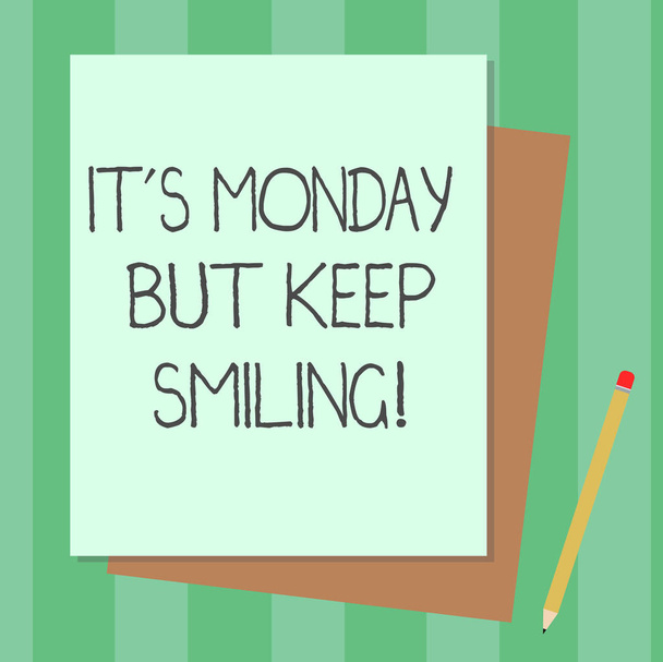 konzeptionelle Handschrift, die zeigt, dass es Montag ist, aber weiter lächeln. Business Fototext haben einen guten Start in den Wochentag Motivation Stapel von verschiedenen Pastellfarben konstruieren Bondpapier Bleistift. - Foto, Bild