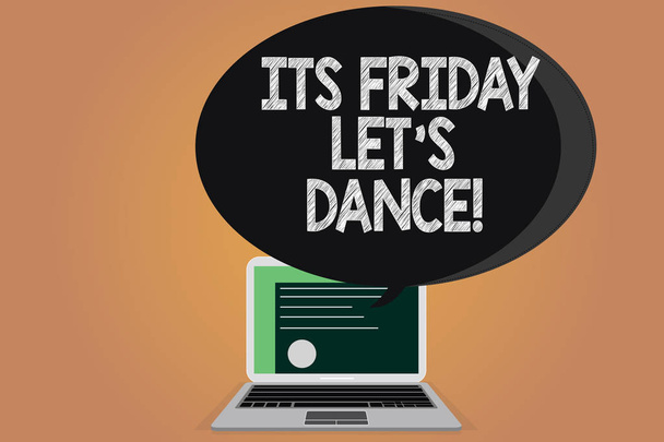 Writing note showing Its Friday Let S Dance. Business photo showcasing Invitation to party go to a disco enjoy happy weekend Certificate Layout on Laptop Screen and Halftone Speech Bubble - Photo, Image