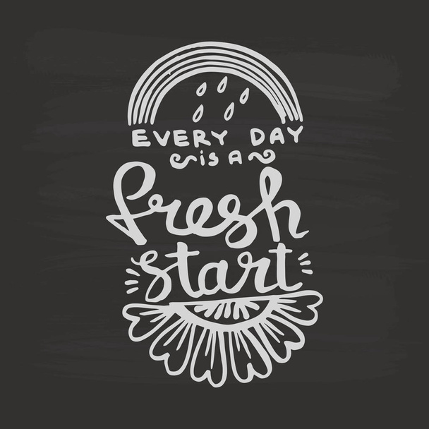 Every day is a fresh start handwriting monogram calligraphy. Phrase graphic desing. Engraved ink art vector. - Vector, Image