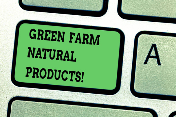 Text sign showing Green Farm Natural Products. Conceptual photo Natural environment agricultural activities Keyboard key Intention to create computer message pressing keypad idea. - Photo, Image