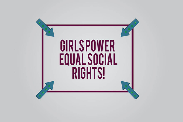 Writing note showing Girls Power Equal Social Rights. Business photo showcasing Feminism men and women gender equality Square Outline with Corner Arrows Pointing Inwards on Color Background. - Photo, Image