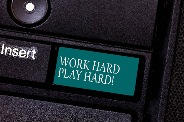 Text sign showing Work Hard Play Hard. Conceptual photo Make a balance in your life between job and leisure Keyboard key Intention to create computer message pressing keypad idea. - Photo, Image