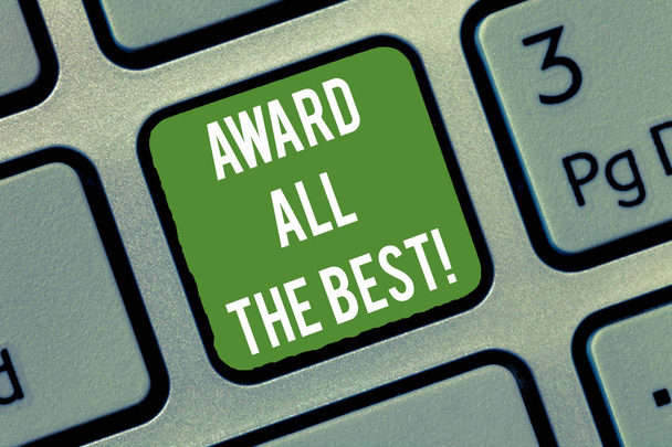 Word Writing Text Award all the best. Geschäftskonzept für erkennen gute harte Arbeit Belohnung am besten talentiert zeigt Tastatur-Taste Absicht, Computer-Nachricht zu erstellen, drücken Sie die Tastatur Idee. - Foto, Bild