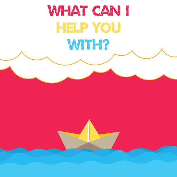 Conceptual hand writing showing What Can I Help You Withquestion. Business photo text Offering support assistance guidance Wave Heavy Clouds and Paper Boat Seascape Scene Copy Space. - Photo, Image