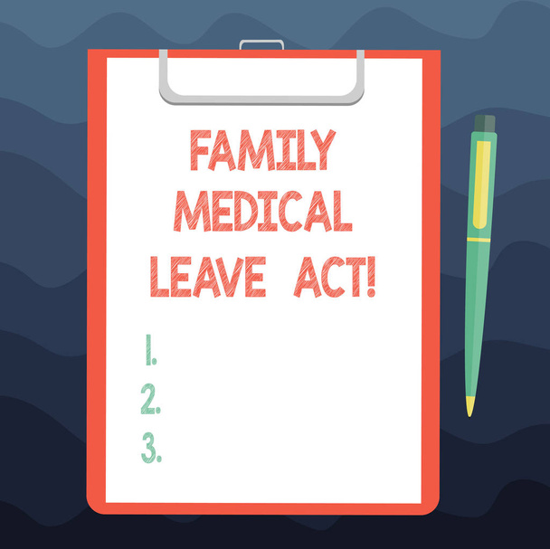 Uwaga: pisanie Wyświetlono Family Medical Leave Act. Biznesowe zdjęcie prezentujący Fmla prawa pracy, obejmujących pracowników i rodzin arkusz papieru Bond schowku z przestrzeni tekstu długopis. - Zdjęcie, obraz