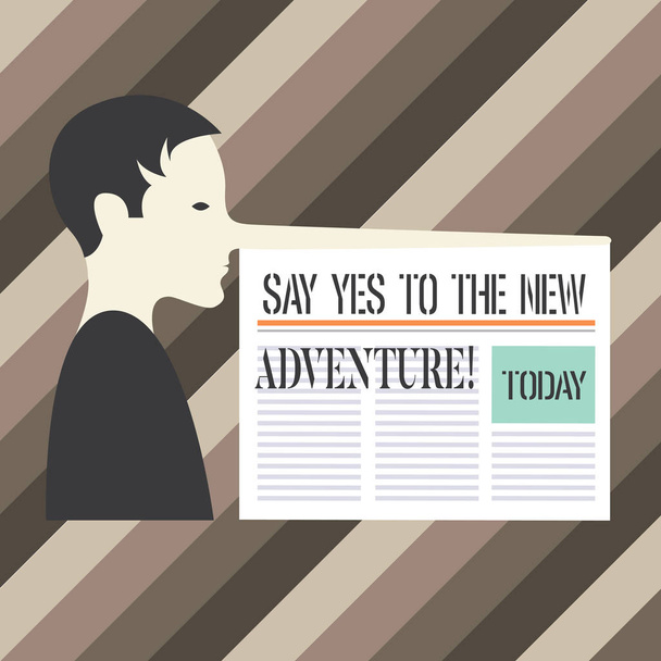 Handwriting text writing Say Yes To The New Adventure. Concept meaning Exploring the world traveling life experience Man with a Very Long Nose like Pinocchio a Blank Newspaper is attached. - Photo, Image
