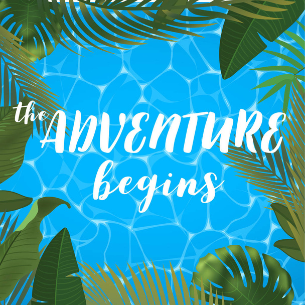 The adventure begins message on marine background. Pool surface, coconut coctail, inflatable rings, umbrella, watermelon and palm trees, beach top view. - Vector, afbeelding