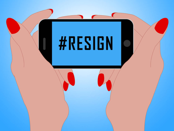 Resignar Hashtag telefone significa sair ou demissão do cargo de governo ou presidente. Protesto de Despedimento Anti-Corrupção
 - Foto, Imagem