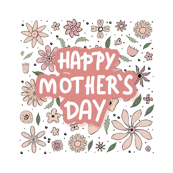 Happy Mothers Day lettering with wild flowers. - Vector, Image