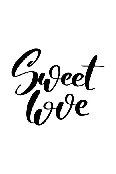 Hand drawn word. Brush pen lettering with phrase Sweet love. - Vector, Image