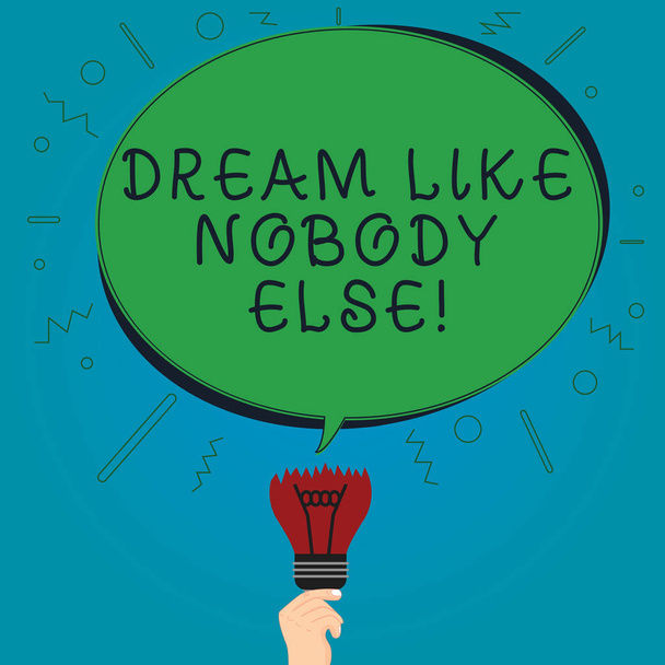 Text sign showing Dream Like Nobody Else. Conceptual photo Have mote motivation inspiration than others Blank Oval Color Speech Bubble Above a Broken Bulb with Failed Idea icon - Photo, Image