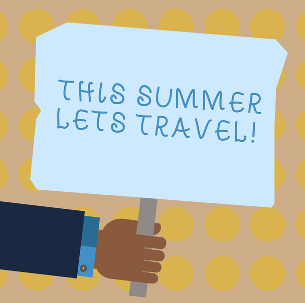 Käsitteellinen käsin kirjoittaminen osoittaa tämän kesän Lets Travel. Business valokuva esittelee Kutsu matka lomalle aurinkoinen vuodenaika Hu analyysi Holding Värillinen Placard Stick Text Space
. - Valokuva, kuva