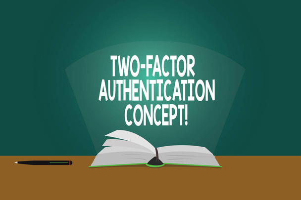 Conceptual hand writing showing Two Factor Authentication Concept. Business photo showcasing two ways of proving your identity Color Pages of Book on Table with Pen and Light Beam Glaring. - Photo, Image