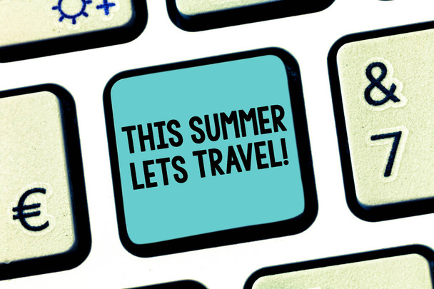 Rukopis textu tento letní umožňuje cestování. Pojetí znamená pozvání na výlet na dovolené slunné sezóny roku klávesová záměr vytvořit počítač zprávy stisknutí klávesy klávesnice nápad. - Fotografie, Obrázek