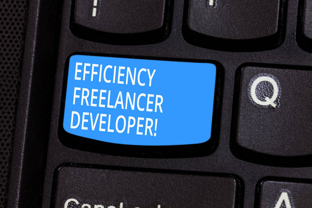 Conceptual hand writing showing Efficiency Freelancer Developer. Business photo text ensure projects run smoothly and efficient Keyboard key Intention to create computer message idea. - Photo, Image