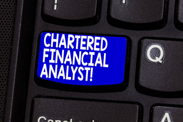 Word writing text Chartered Financial Analyst. Business concept for Investment and financial professionals Keyboard key Intention to create computer message pressing keypad idea. - Photo, Image
