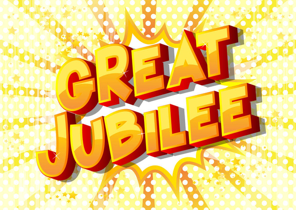 Grand Jubilé - BD illustrée vectorielle style phrase sur fond abstrait
. - Vecteur, image