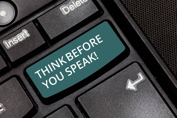 Текстовый знак "Думай, прежде чем говорить". Концептуальная фотография Рассмотрим, что вы собираетесь сказать, прежде чем сделать это клавиша клавиатуры Намерение создать компьютерное сообщение нажатием клавиатуры идея
 - Фото, изображение