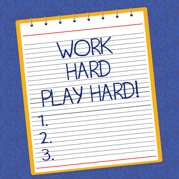 Text sign showing Work Hard Play Hard. Conceptual photo Make a balance in your life between job and leisure Lined Spiral Top Color Notepad photo on Watermark Printed Background. - Photo, Image