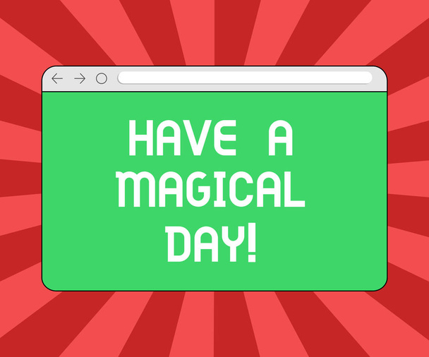 Conceptual hand writing showing Have A Magical Day. Business photo showcasing Wishing you good special beautiful moments Motivation Monitor Screen with Progress Control Bar Blank Text Space. - Photo, Image
