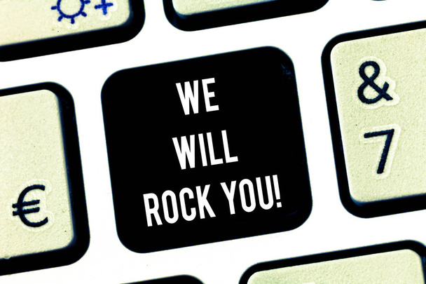 Uwaga: pisanie Wyświetlono We Will Rock You. Biznesowe zdjęcie prezentujący Rockers slogan melodia Musical Inspiracja Motywacja klawiatury klucz zamiar utworzyć wiadomość komputer naciskając klawisz klawiatury, pomysł. - Zdjęcie, obraz
