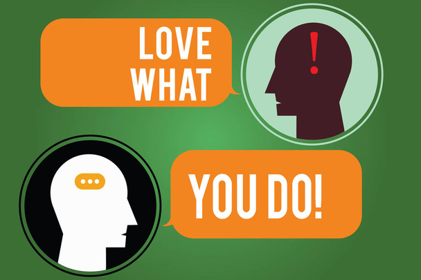 Word writing text Love What You Do. Business concept for Make things that you like enjoy with positive attitude Messenger Room with Chat Heads Speech Bubbles Punctuations Mark icon. - Photo, Image