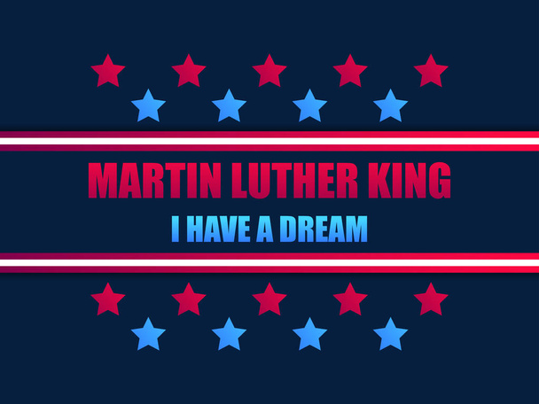 Μάρτιν Λούθερ Κινγκ ημέρα. Έχω ένα όνειρο. Ευχετήρια κάρτα με αστέρια κόκκινο και μπλε χρώμα. Ημέρα MLK. Εικονογράφηση διάνυσμα - Διάνυσμα, εικόνα