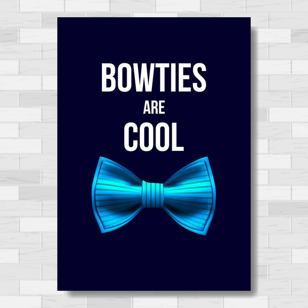 Bow Tie Poster Vector. Bow Ties Are Cool. Brick Wall. Fashion Cloth. A4 Size. Vertical. Realistic Illustration - Vektor, obrázek