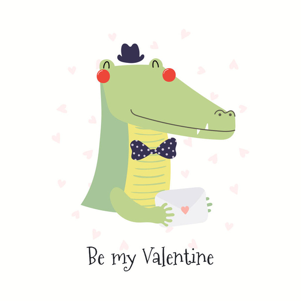 Ручная открытка с милым забавным крокодилом, держащим любовное письмо, смс "Будь моим Валентином изолированным на белом фоне". Векторная иллюстрация. Скандальный плоский дизайн. Концепция детской печати
 - Вектор,изображение