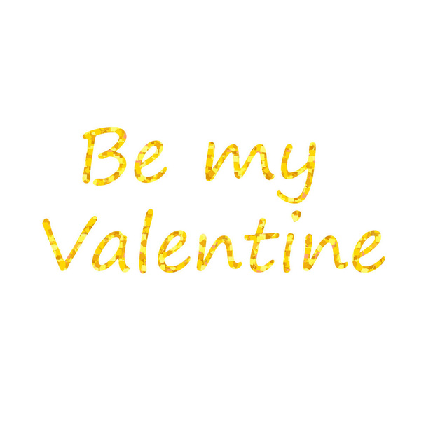 Postcard with the inscription "be my Valentine" of gold sequins - Vetor, Imagem
