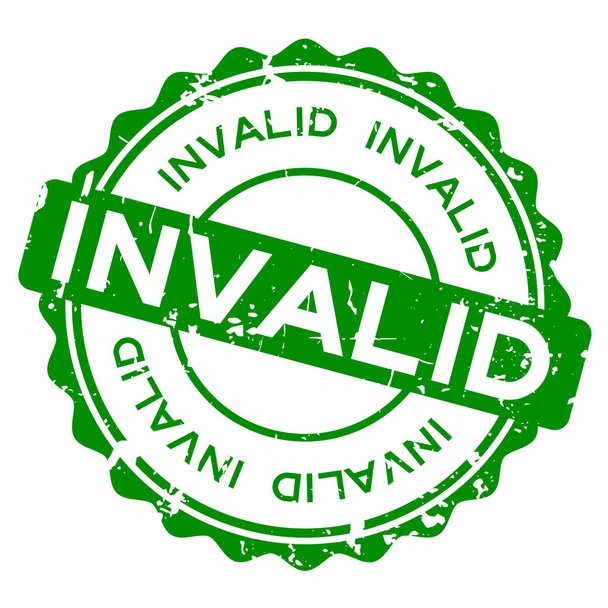 Grunge verde palabra inválida sello de goma redonda sobre fondo blanco
 - Vector, imagen