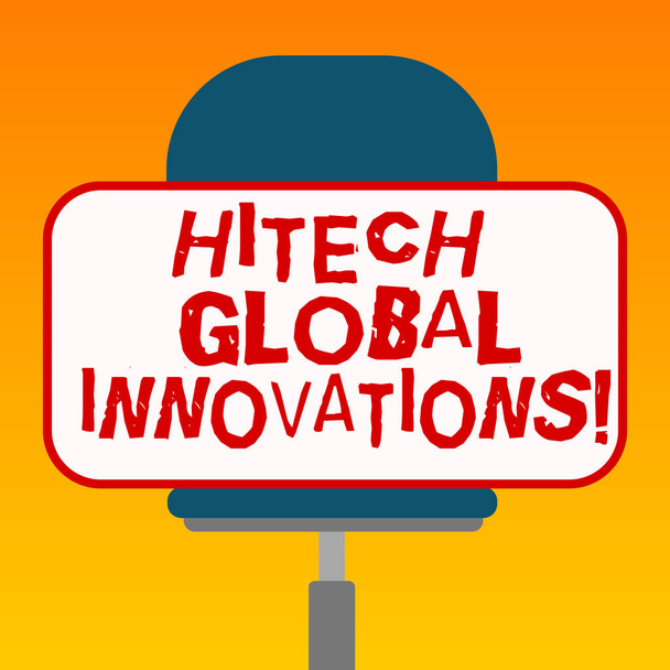 Handgeschreven tekst Hitech mondiale innovaties. Begrip betekenis Cutting edge nieuwe wereldwijde technologieën lege rechthoekige Shape Sticker zitten horizontaal op een draaistoel. - Foto, afbeelding