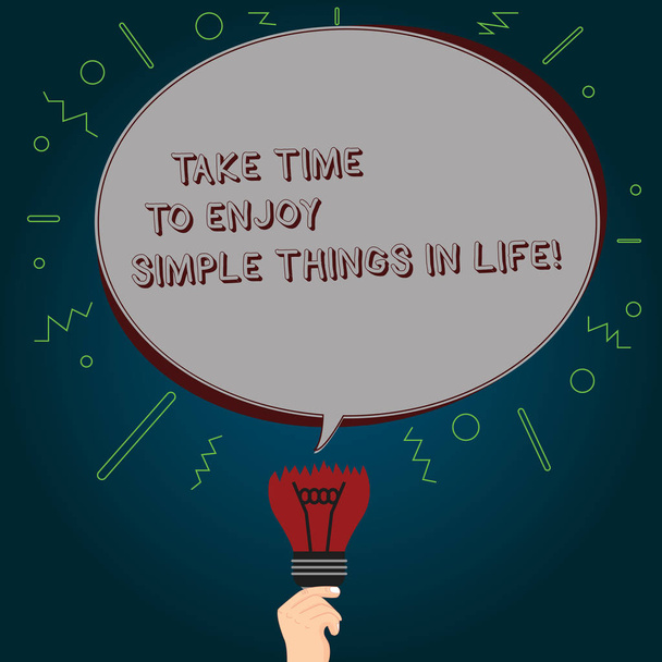 Conceptual hand writing showing Take Time To Enjoy Simple Things In Life. Business photo text Have moment of leisure get inspired Oval Speech Bubble Above a Broken Bulb with Failed Idea icon. - Photo, Image