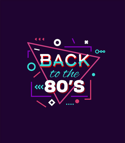 Retro style back to eighties print for T-shirt or other uses. Vintage neon 80's or 90's text. Purple and pink colors, abstract shapes. - ベクター画像