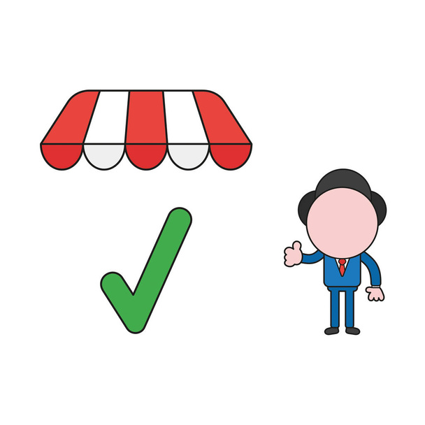 Vector illustration businessman character giving thumbs up with check mark under shop store awning. Color and black outlines. - Vector, Image