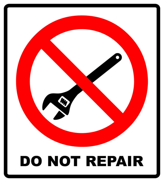 Do not repair sign.  illustration isolated on white. Warning sign in red circle - Photo, Image
