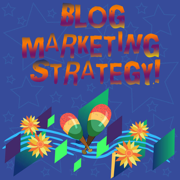 A kézírás szöveg Blog Marketing stratégia. Fogalom jelentése, ölelés, hogy ki a szeretet magad kell, egyedi színes eszköz Maracas kézzel készített virágok és ívelt zenei munkatársai. - Fotó, kép