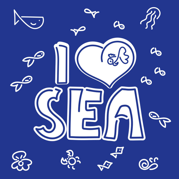 I love sea . Inscription. Doodle Background. Vector illustration - Vector, Image