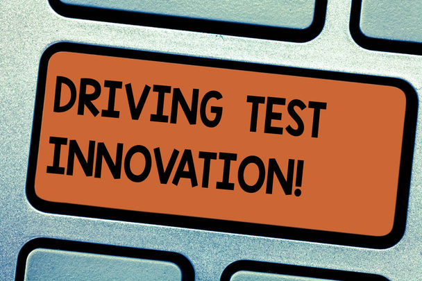 Текст для написания слов Driving Test Innovation. Бизнес-концепция Advance для оценки и тестирования автомобиля перед покупкой Клавиатурная клавиша для создания компьютерной идеи нажатия клавиатуры
. - Фото, изображение