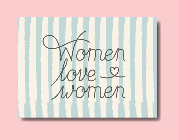 card with women love women message hand made font - Vector, Image