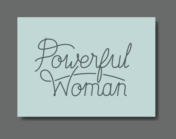card with powerful message hand made font - Vector, Image