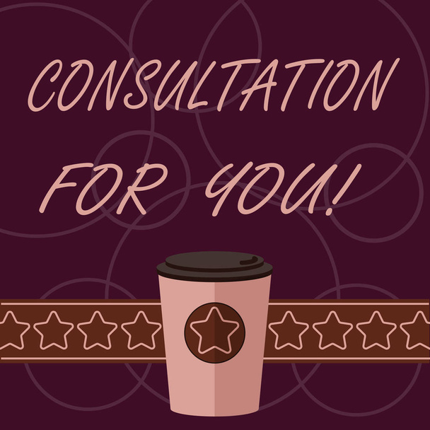 Word writing text Consultation For You. Business concept for Talking something with someone in order to get advice 3D Coffee To Go Cup with Lid Cover and Stars on Strip Blank Text Space. - Photo, Image