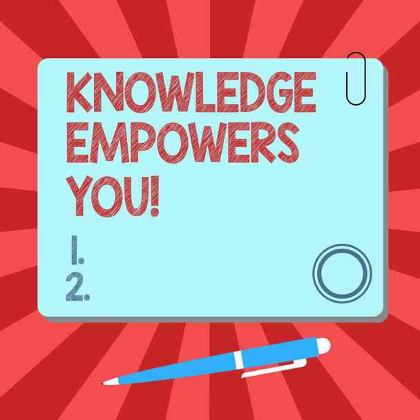 Handwriting text Knowledge Empowers You. Concept meaning To equip someone with skills and knowledge to do task Blank Square Color Board with Magnet Click Ballpoint Pen Pushpin and Clip. - Fotó, kép