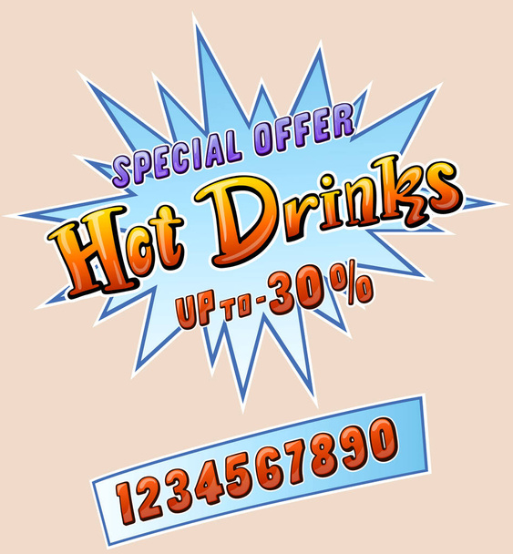 Hot drinks promo sticker for cafe restaurant or store and set of numbers up to. Comic style handwritten lettering. Exclamation for sale. Colorful volume font. Vector typographic pop-art inscription - Vector, Image