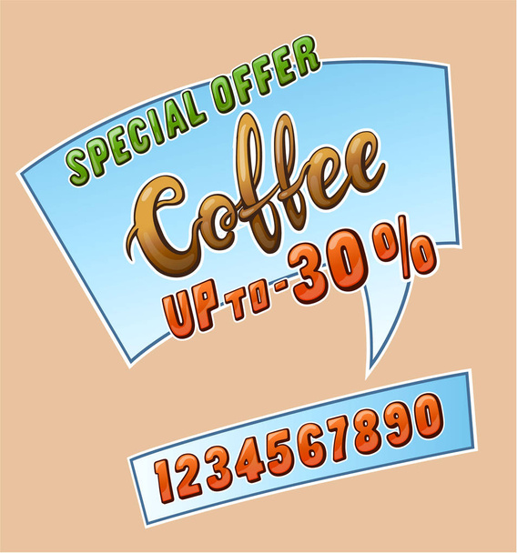 Coffee promo sticker for cafe restaurant or store and set of numbers up to. Comic style handwritten lettering. Exclamation for sale. Colorful volume font. Vector typographic pop-art inscription - Vector, Image