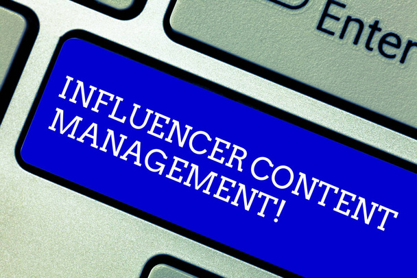 Word writing text Influencer Content Management. Business concept for Focusing on demonstratings that have impact to buyers Keyboard key Intention to create computer message pressing keypad idea. - Photo, Image