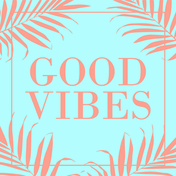 Vector text Good Vibes with palm leaves - Wektor, obraz