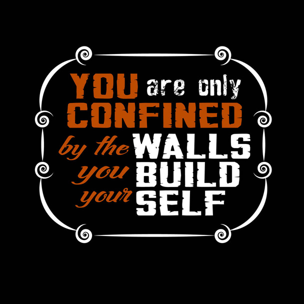 Cita de negocios. Sólo estás confinado por las paredes que construyes tú mismo.
 - Vector, imagen